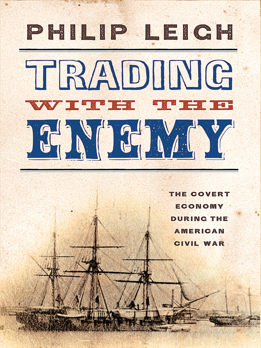 Title details for Trading with the Enemy by Philip Leigh - Available